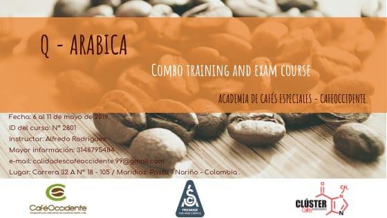 Q - ARABICA COMBO TRAINING AND EXAM COURSE Q - ARABICA COMBO TRAINING AND EXAM COURSE